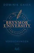E-Book (epub) Brynmor University - Versuchungen von Dominik Gaida