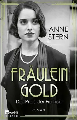 E-Book (epub) Fräulein Gold: Der Preis der Freiheit von Anne Stern