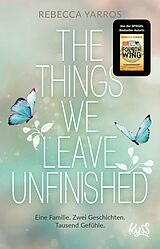 E-Book (epub) The Things we leave unfinished von Rebecca Yarros
