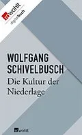 E-Book (epub) Die Kultur der Niederlage von Wolfgang Schivelbusch
