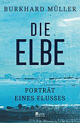 E-Book (epub) Die Elbe von Burkhard Müller