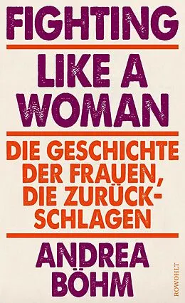 E-Book (epub) Fighting Like a Woman von Andrea Böhm