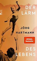 E-Book (epub) Der Lärm des Lebens von Jörg Hartmann
