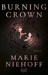 E-Book (epub) Burning Crown von Marie Niehoff