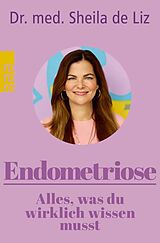 E-Book (epub) Endometriose - Alles, was du wirklich wissen musst von Sheila de Liz