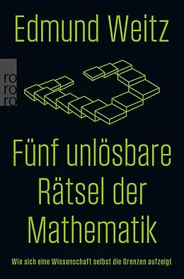 E-Book (epub) Fünf unlösbare Rätsel der Mathematik von Edmund Weitz