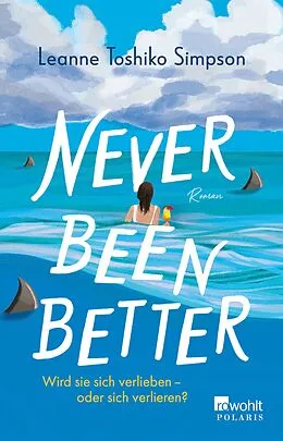 E-Book (epub) Never Been Better von Leanne Toshiko Simpson