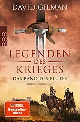 E-Book (epub) Legenden des Krieges: Das Band des Blutes von David Gilman