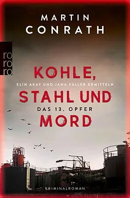 E-Book (epub) Kohle, Stahl und Mord: Das 13. Opfer von Martin Conrath