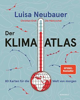 E-Book (epub) Der Klima-Atlas von Luisa Neubauer, Ole Häntzschel, Christian Endt