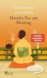 E-Book (epub) Matcha-Tee am Montag von Michiko Aoyama