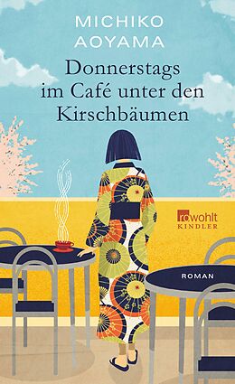 E-Book (epub) Donnerstags im Café unter den Kirschbäumen von Michiko Aoyama