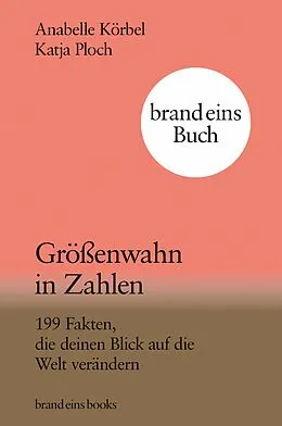 E-Book (epub) Größenwahn in Zahlen von Anabelle Körbel, Katja Ploch