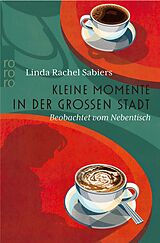 E-Book (epub) Kleine Momente in der großen Stadt von Linda Rachel Sabiers