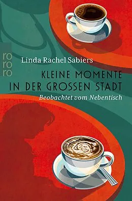 E-Book (epub) Kleine Momente in der großen Stadt von Linda Rachel Sabiers