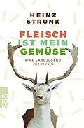 E-Book (epub) Fleisch ist mein Gemüse von Heinz Strunk