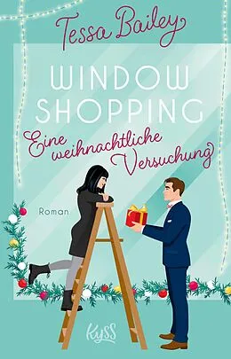 E-Book (epub) Window Shopping - Eine weihnachtliche Versuchung von Tessa Bailey