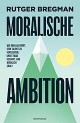 E-Book (epub) Moralische Ambition von Rutger Bregman