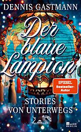 E-Book (epub) Der blaue Lampion von Dennis Gastmann