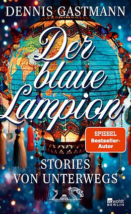 E-Book (epub) Der blaue Lampion von Dennis Gastmann