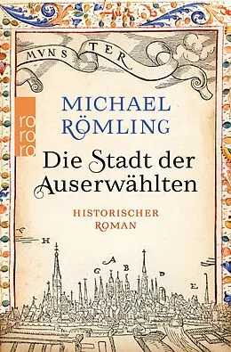 E-Book (epub) Die Stadt der Auserwählten von Michael Römling