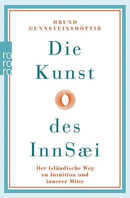 E-Book (epub) Die Kunst des InnSæi von Hrund Gunnsteinsdóttir