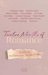 E-Book (epub) Twelve Months of Romance von Kathinka Engel, Dominik Gaida, Basma Hallak