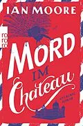 E-Book (epub) Mord im Chateau von Ian Moore