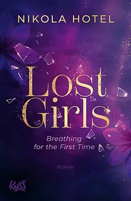 E-Book (epub) Lost Girls ? Breathing for the First Time von Nikola Hotel