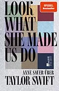 E-Book (epub) Look What She Made Us Do von Anne Sauer
