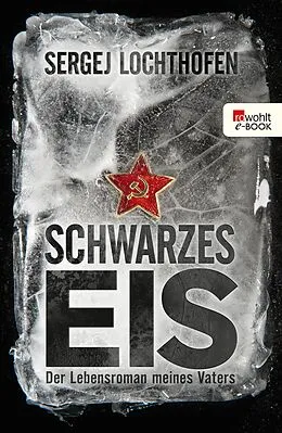 E-Book (epub) Schwarzes Eis von Sergej Lochthofen