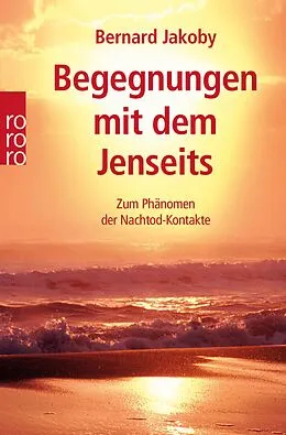E-Book (epub) Begegnungen mit dem Jenseits von Bernard Jakoby