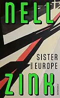 E-Book (epub) Sister Europe von Nell Zink
