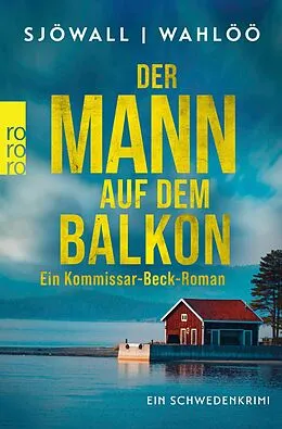 E-Book (epub) Der Mann auf dem Balkon: Ein Kommissar-Beck-Roman von Maj Sjöwall, Per Wahlöö
