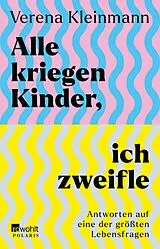 E-Book (epub) Alle kriegen Kinder, ich zweifle von Verena Kleinmann