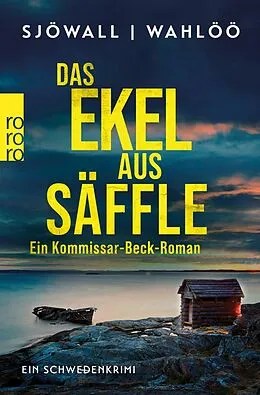 E-Book (epub) Das Ekel aus Säffle: Ein Kommissar-Beck-Roman von Maj Sjöwall, Per Wahlöö