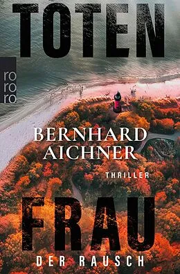 E-Book (epub) Totenfrau - Der Rausch von Bernhard Aichner
