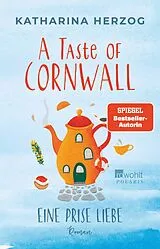 E-Book (epub) A Taste of Cornwall: Eine Prise Liebe von Katharina Herzog