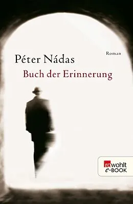 E-Book (epub) Buch der Erinnerung von Péter Nádas