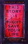 E-Book (epub) This Story Might Save Your Life von Tiffany Crum