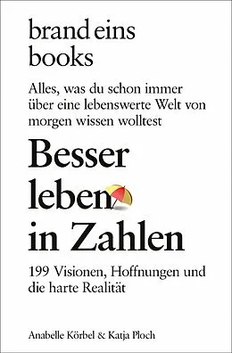 E-Book (epub) Besser leben in Zahlen von Anabelle Körbel, Katja Ploch