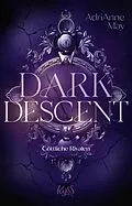 E-Book (epub) Dark Descent - Göttliche Rivalen von AdriAnne May