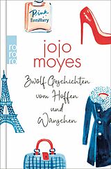 E-Book (epub) Zwölf Geschichten vom Hoffen und Wünschen von Jojo Moyes