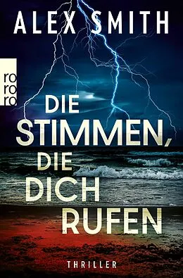 E-Book (epub) Die Stimmen, die dich rufen von Alex Smith
