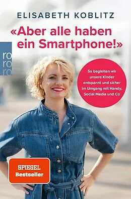 E-Book (epub) «Aber alle haben ein Smartphone!» von Elisabeth Koblitz