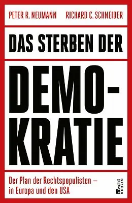 E-Book (epub) Das Sterben der Demokratie von Richard C. Schneider, Peter R. Neumann
