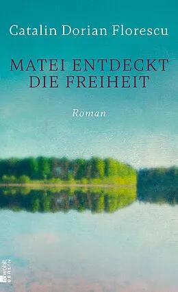 E-Book (epub) Matei entdeckt die Freiheit von Catalin Dorian Florescu