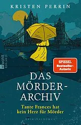 E-Book (epub) Das Mörderarchiv: Tante Frances hat kein Herz für Mörder von Kristen Perrin