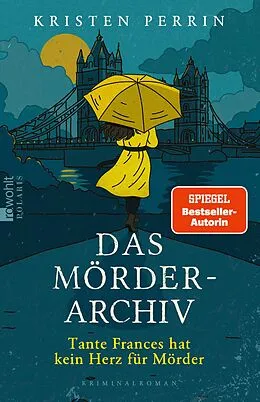 E-Book (epub) Das Mörderarchiv: Tante Frances hat kein Herz für Mörder von Kristen Perrin