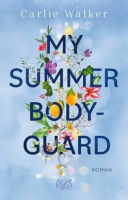 E-Book (epub) My Summer Bodyguard von Carlie Walker